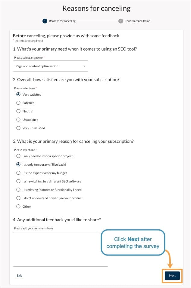 Be sure to fill out the survey provided to continue with cancellation.