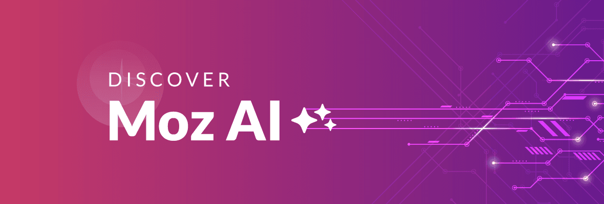 Moz AI: Introducing Augmented Intelligence