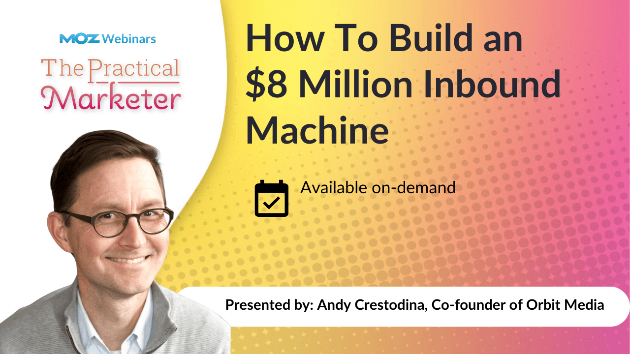 How To Build an $8 Million Inbound Machine