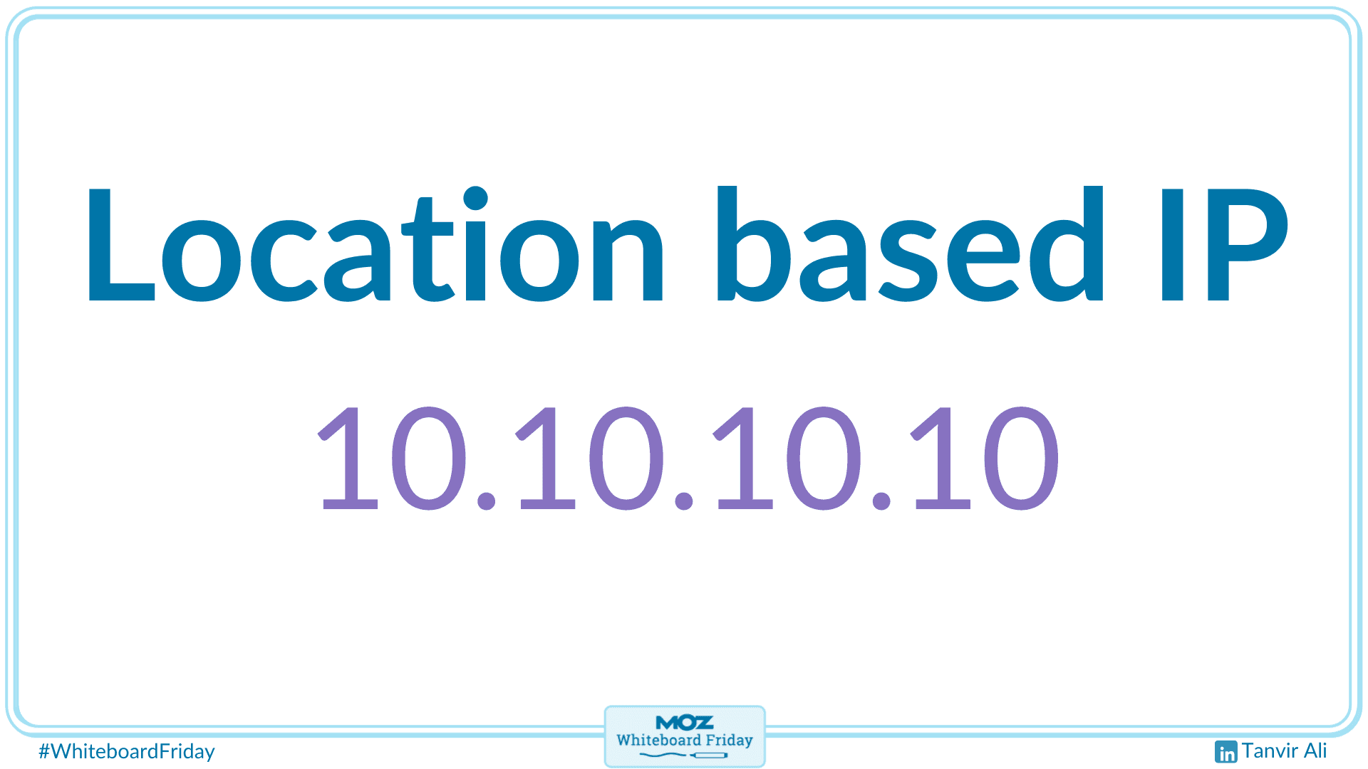 Location-based IP