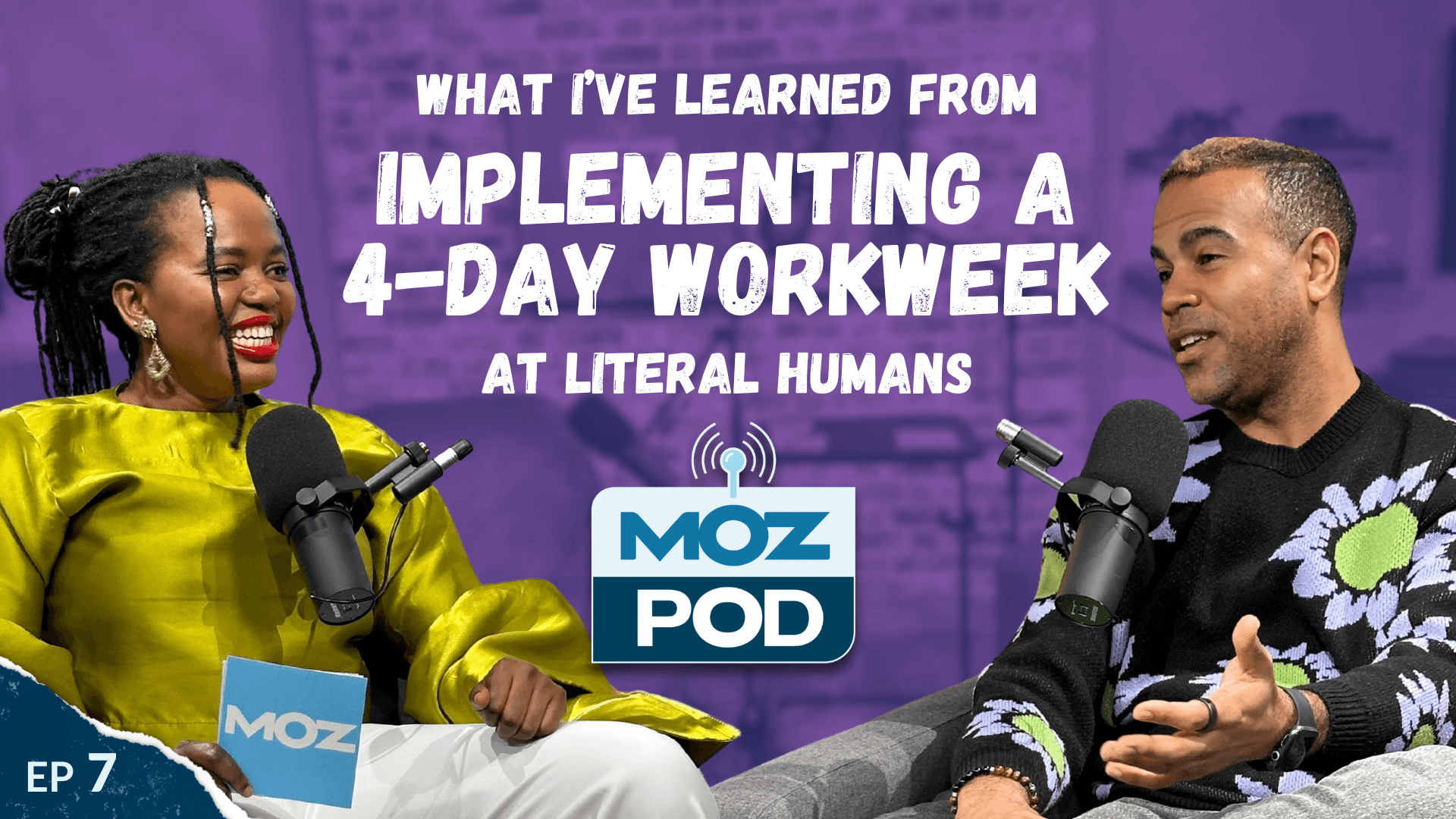 Ep 7: What I've Learned from Implementing a 4-Day Workweek at Literal Humans With Paul David